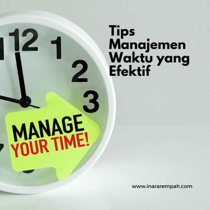 Tips Manajemen Waktu yang Efektif